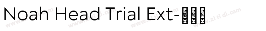 Noah Head Trial Ext字体转换